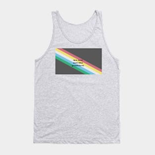 We Are Not The Problem Tank Top